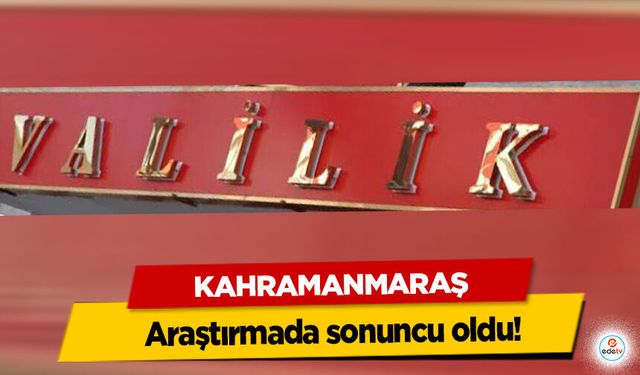 Kahramanmaraş araştırmada sonuncu oldu!