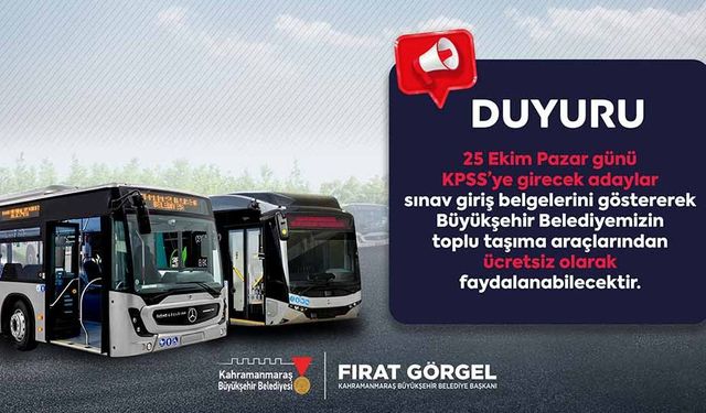 Kahramanmaraş Büyükşehir’den KPSS Adaylarına Ücretsiz Ulaşım!