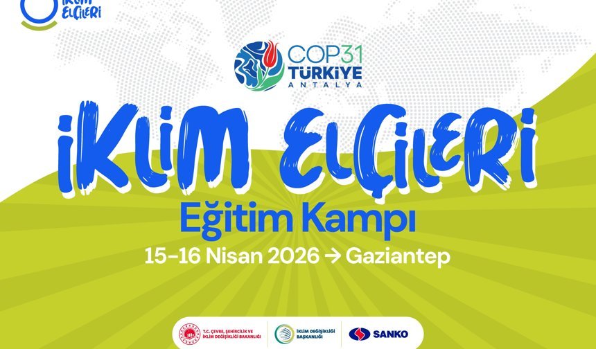 İklim Elçileri Gaziantep’te Buluşuyor!
