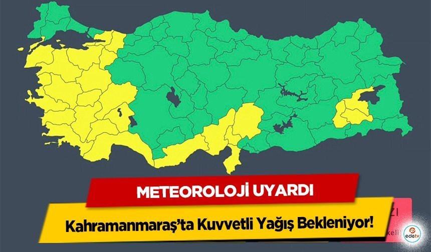 Meteoroloji Uyardı: Kahramanmaraş’ta Kuvvetli Yağış Bekleniyor