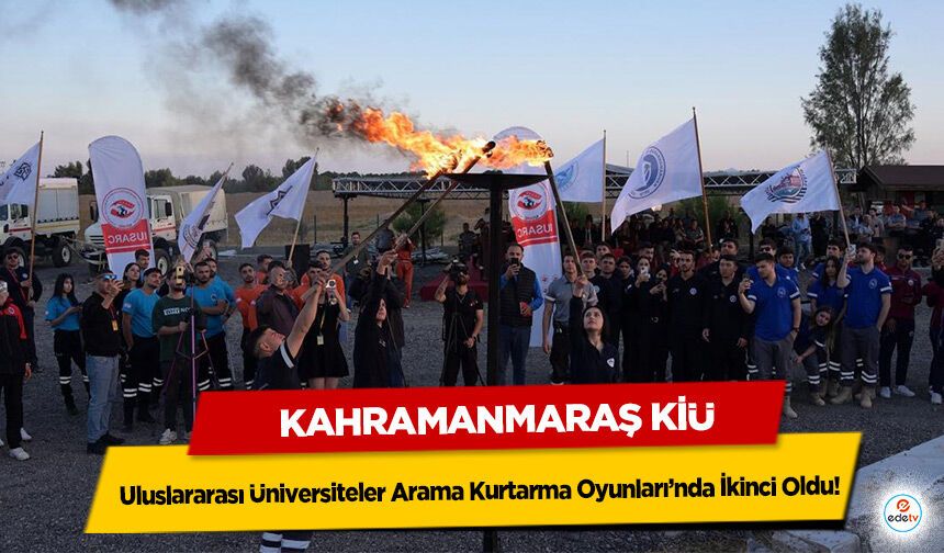 Kahramanmaraş KİÜ, Uluslararası Üniversiteler Arama Kurtarma Oyunları’nda İkinci Oldu!