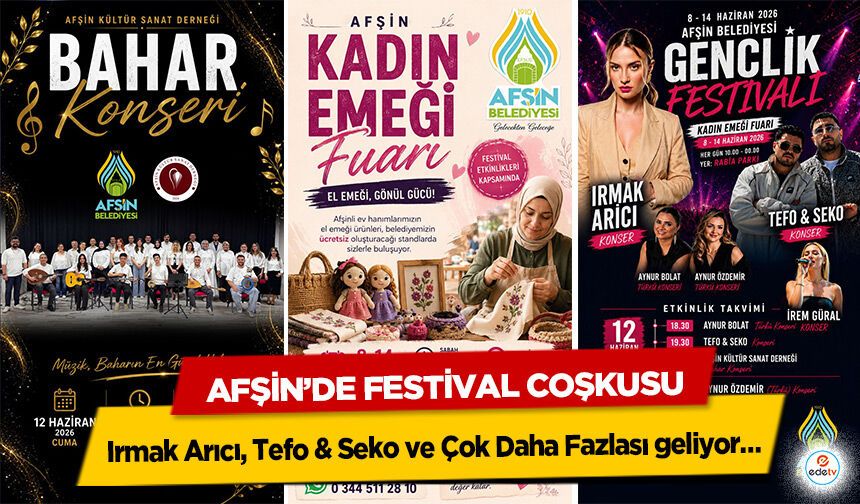Afşin’de Festival Coşkusu: Irmak Arıcı, Tefo & Seko ve Çok Daha Fazlası geliyor…