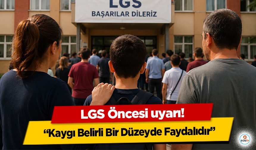 LGS Öncesi Uzmanından Öğrenci ve Velilere Uyarılar