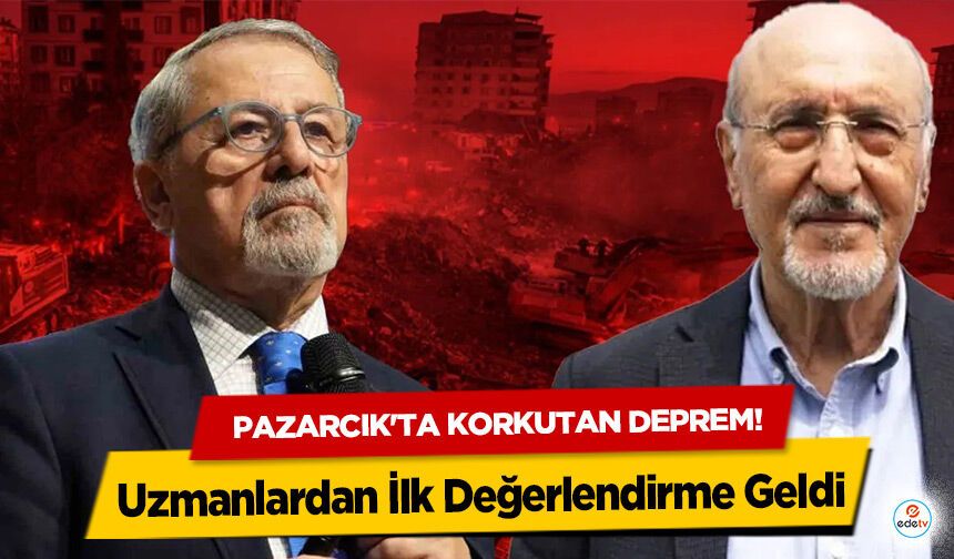 Pazarcık'ta korkutan deprem! Uzmanlardan İlk Değerlendirme Geldi