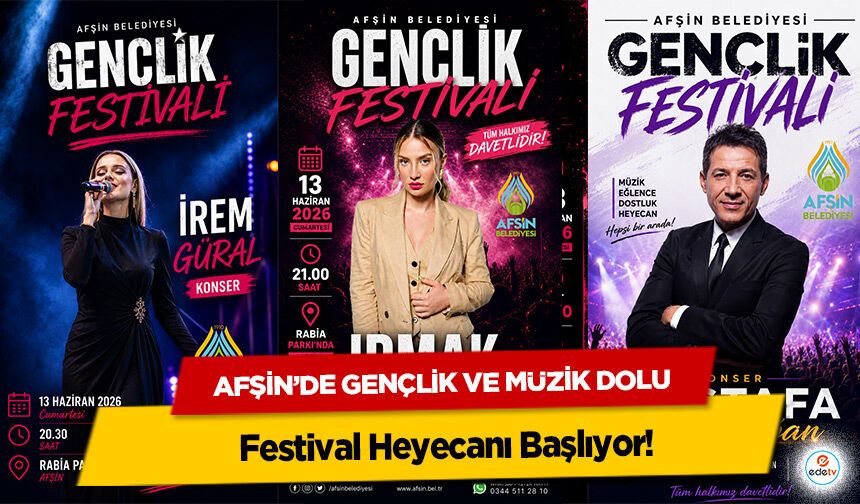 Afşin’de Gençlik ve Müzik Dolu Festival Heyecanı Başlıyor!