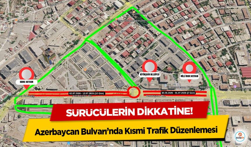 Sürücülerin dikkatine! Azerbaycan Bulvarı’nda Kısmi Trafik Düzenlemesi