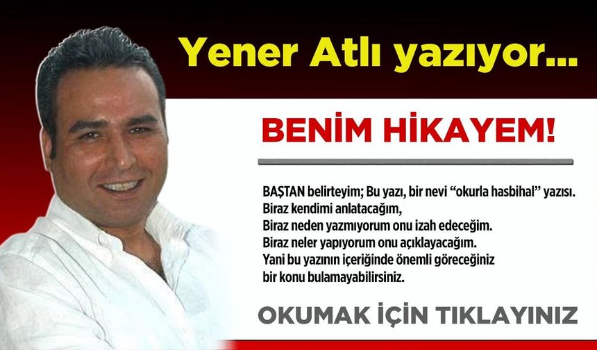 BENİM HİKAYEM!