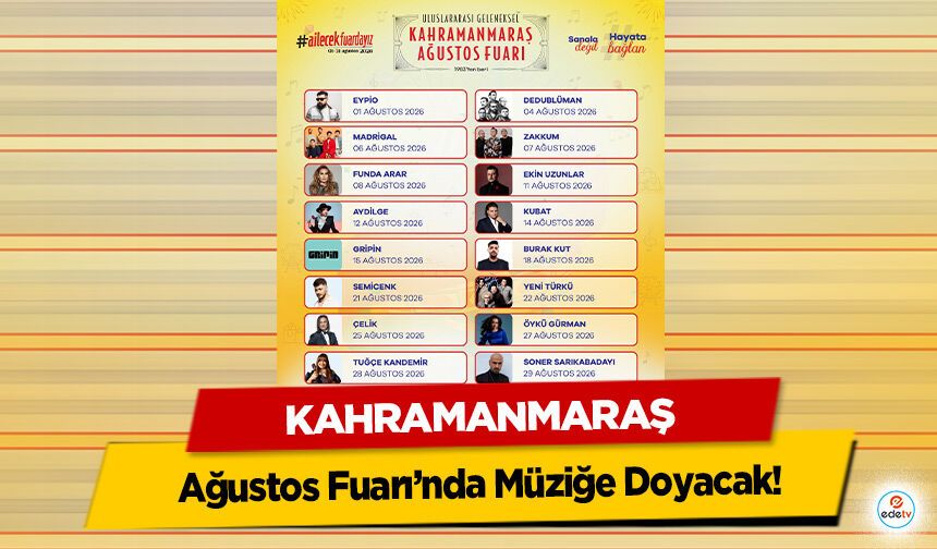 Ağustos Fuarı’nda Kahramanmaraş Müziğe Doyacak!