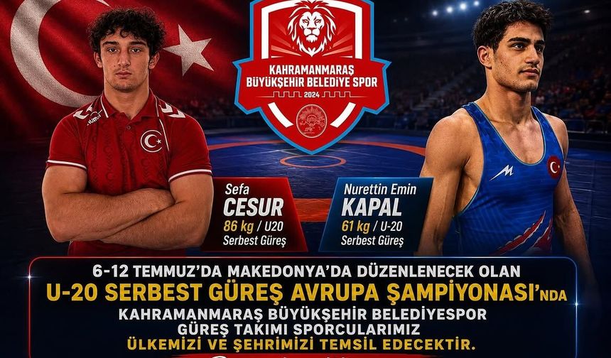 Kahramanmaraş Büyükşehir’in Genç Pehlivanları Avrupa Şampiyonası’nda!
