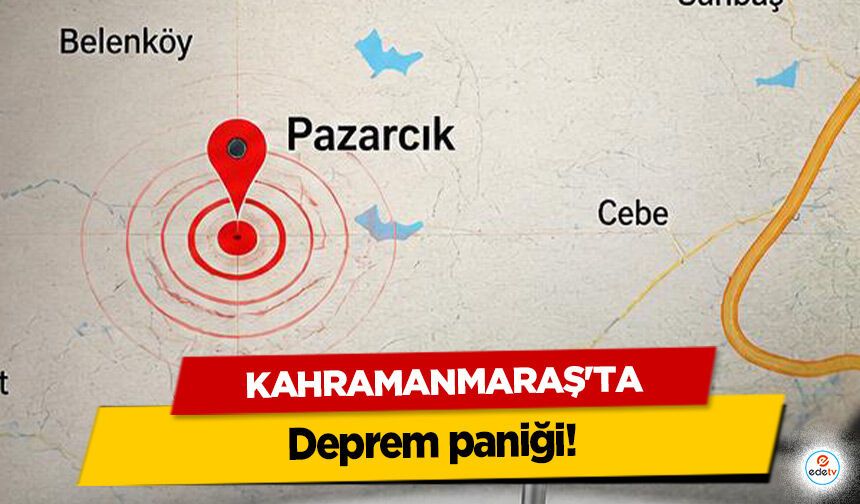 Kahramanmaraş’ta 4.2 büyüklüğünde deprem!
