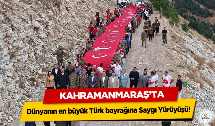 Dünyanın en büyük Türk bayrağına Saygı Yürüyüşü!