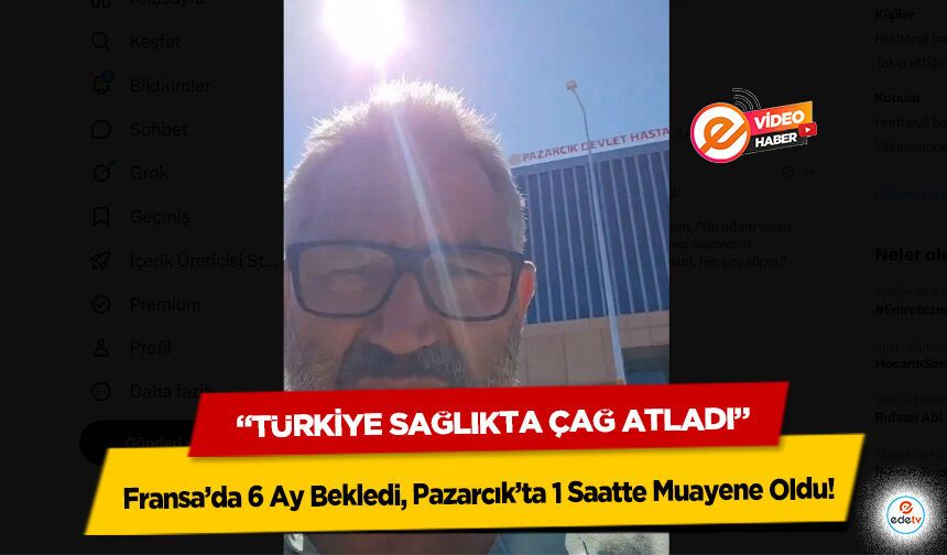 Fransa’da 6 Ay Bekledi, Pazarcık’ta 1 Saatte Muayene Oldu: “Türkiye Sağlıkta Çağ Atladı”