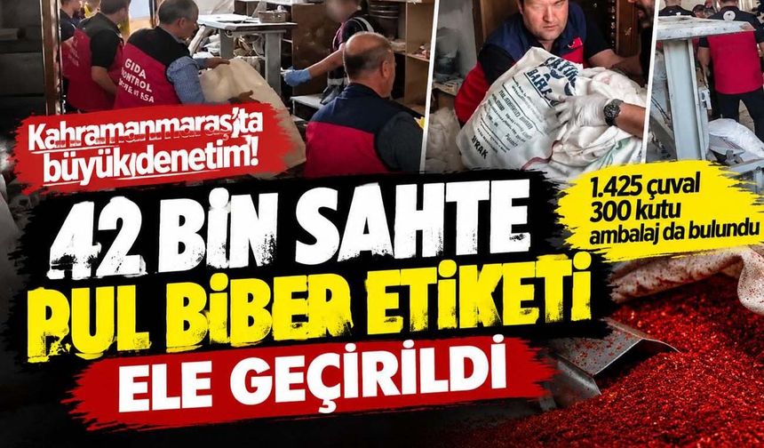 Kahramanmaraş’ta 42 bin sahte pul biber etiketi ele geçirildi!