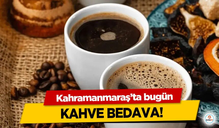 Kahramanmaraş’ta Bugün Kahve Bedava! 1 Ekim Dünya Kahve Günü Kampanyaları ve Ücretsiz Kahve Veren Markalar (2026)