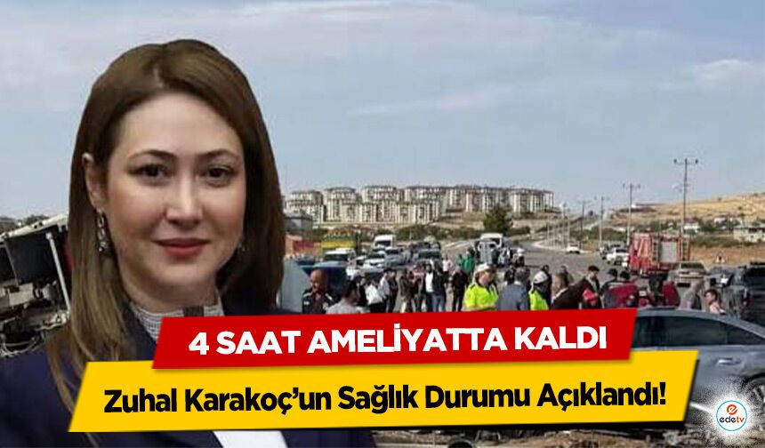 Zuhal Karakoç’un Sağlık Durumu Açıklandı! 4 Saat Ameliyatta Kaldı