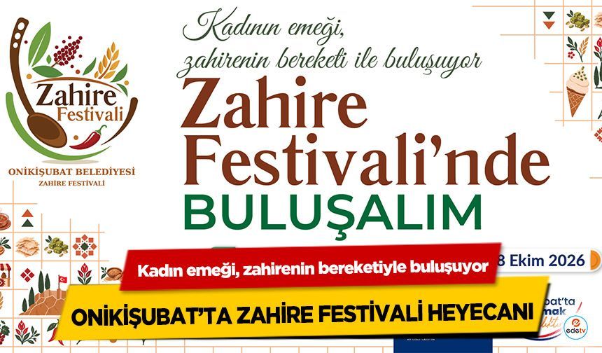 Kadın emeği, zahirenin bereketiyle buluşuyor: Onikişubat’ta Zahire Festivali Heyecanı