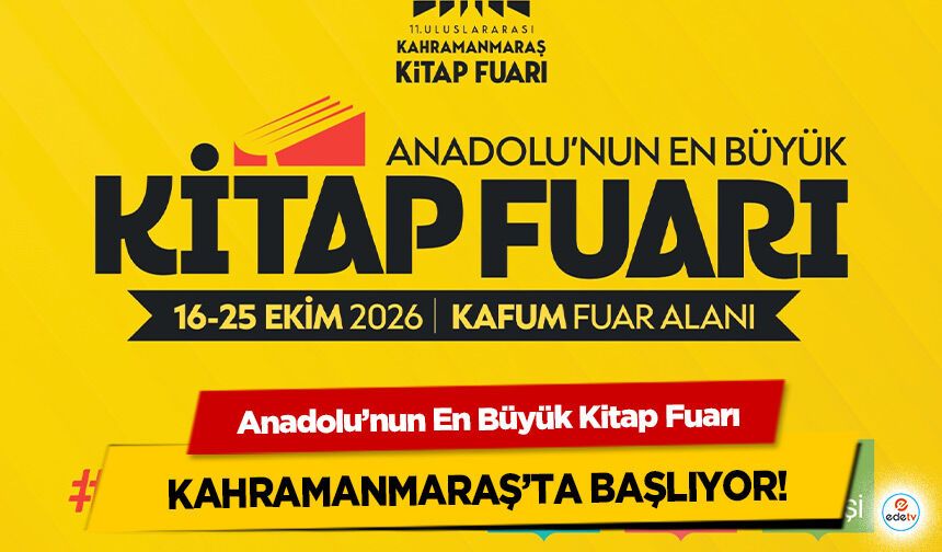 Anadolu’nun En Büyük Kitap Fuarı Kahramanmaraş’ta Başlıyor!