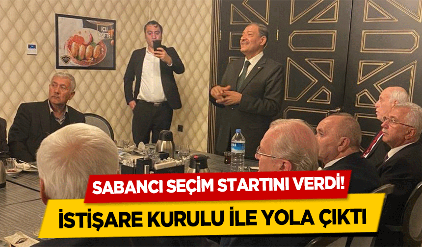 Sabancı seçim startını verdi!