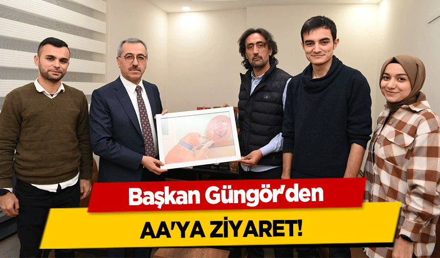 Başkan Güngör'den aa'ya ziyaret