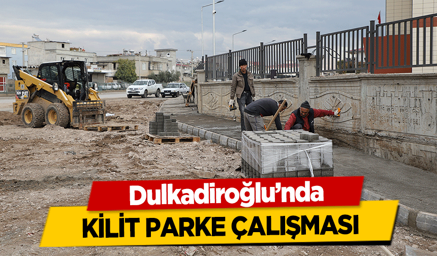 Dulkadiroğlu’nda kilit parke çalışması