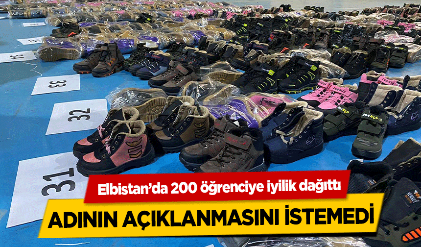 Elbistan’da 200 öğrenciye iyilik dağıttı, adının açıklanmasını istemedi