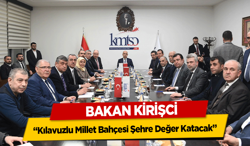 Bakan Kirişci, ‘Kılavuzlu Millet Bahçesi Şehre Değer Katacak’