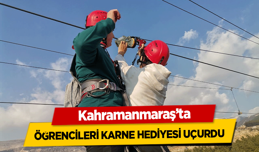 Kahramanmaraş’ta Öğrencileri Karne Hediyesi Uçurdu