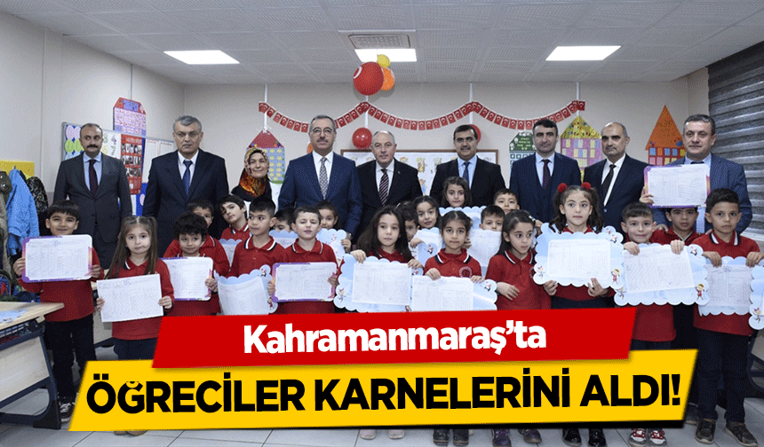 Kahramanmaraş’ta öğreciler karnelerini aldı!