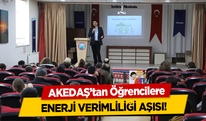 AKEDAŞ’tan Öğrencilere enerji verimliliği aşısı