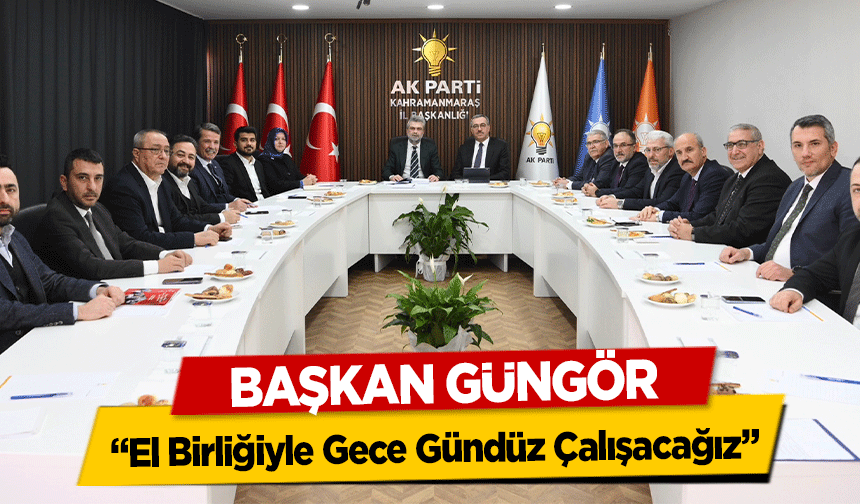 Başkan Güngör, ‘El Birliğiyle Gece Gündüz Çalışacağız’