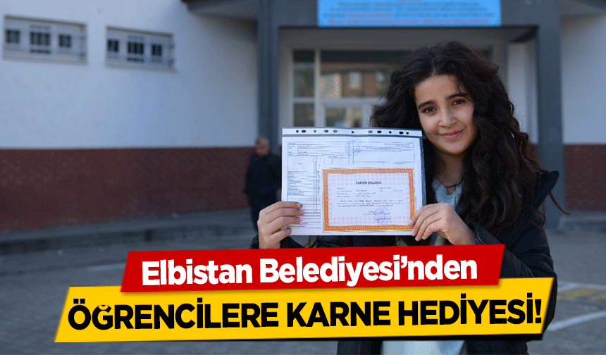 Elbistan belediyesi’nden öğrencilere karne hediyesi!