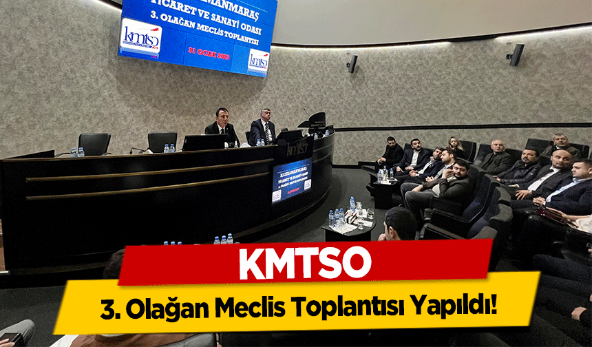 KMTSO 3. olağan meclis toplantısı yapıldı