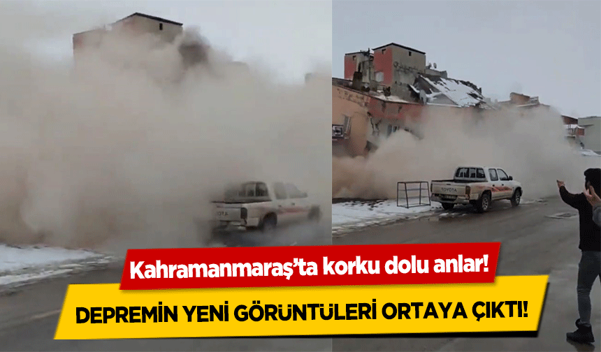 Kahramanmaraş’ta korku dolu anlar! Depremin yeni görüntüleri ortaya çıktı!