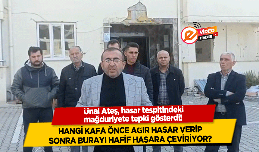 Ünal Ateş, 'Hangi kafa önce ağır hasar verip sonra burayı hafif hasara çeviriyor'