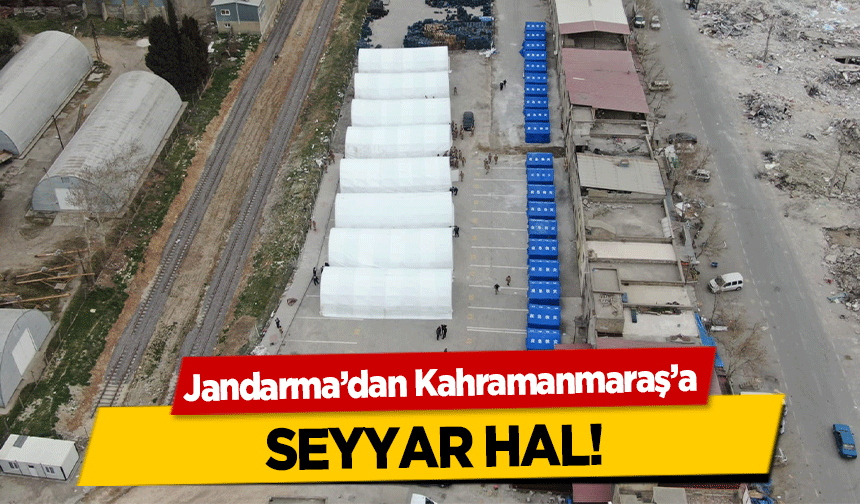 Jandarma’dan Kahramanmaraş’a Seyyar Hal!