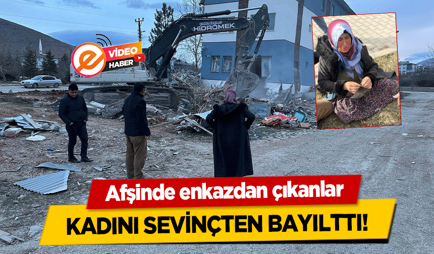 Afşinde enkazdan çıkanlar kadını sevinçten bayılttı!