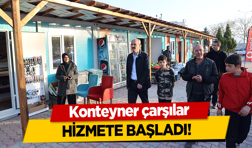 Konteyner çarşılar hizmete başladı!