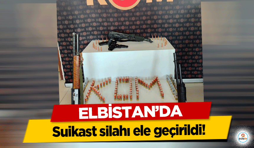 Elbistan’da suikast silahı ele geçirildi