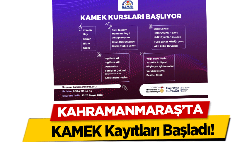 Kahramanmaraş’ta KAMEK Kayıtları Başladı!