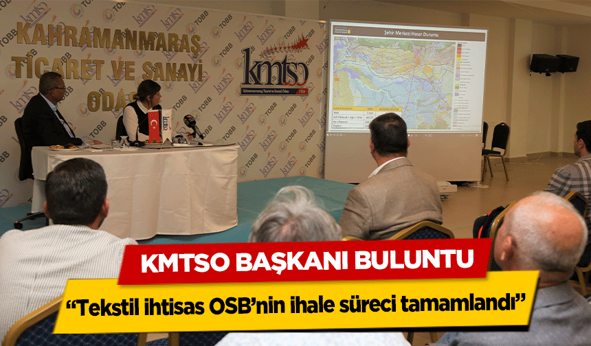 KMTSO Başkanı Buluntu, “Tekstil ihtisas OSB’nin ihale süreci tamamlandı”