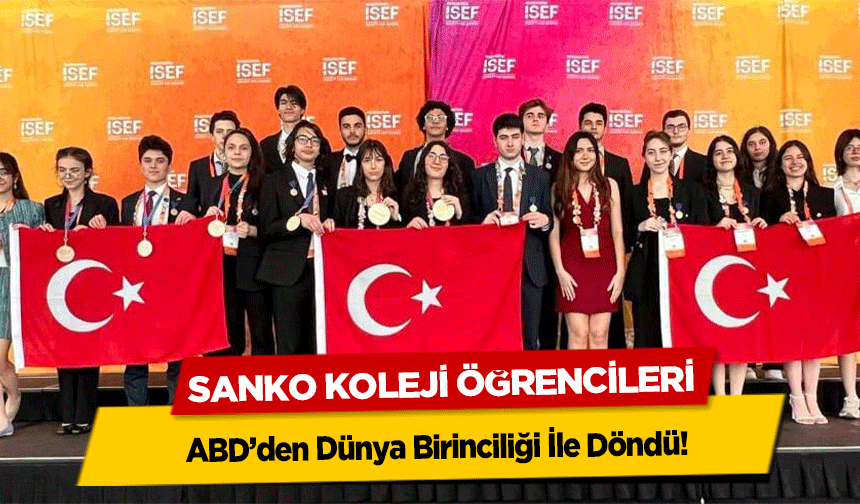 SANKO Koleji Öğrencileri ABD’den Dünya Birinciliği İle Döndü