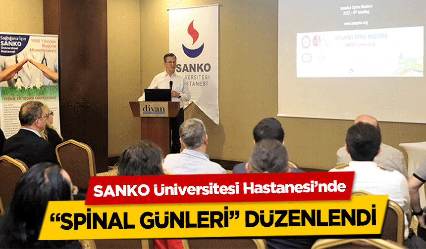 SANKO Üniversitesi Hastanesi’nde ‘spinal günleri’ düzenlendi