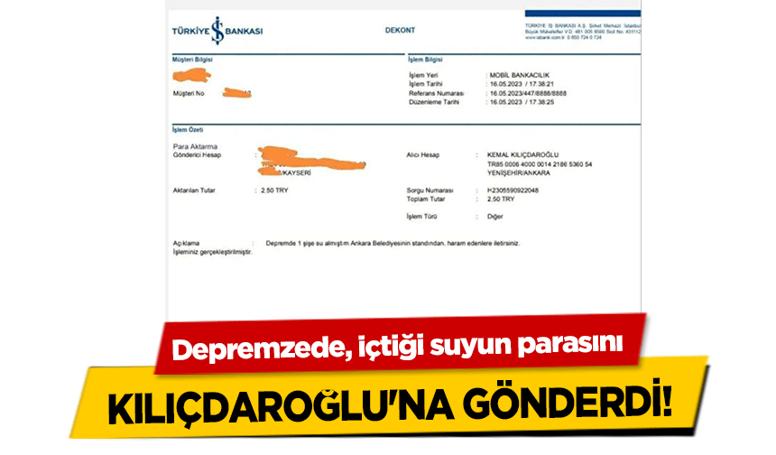 Depremzede, içtiği suyun parasını Kılıçdaroğlu'na Gönderdi!