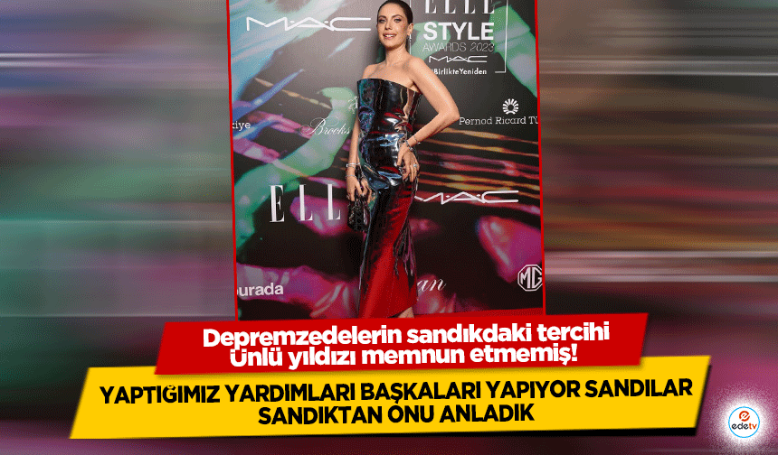 Depremzedelerin sandıkdaki tercihi Ünlü yıldızı memnun etmemiş! Yaptığımız Yardımları Başkaları Yapıyor Sandılar, Sandıktan Onu Anladık