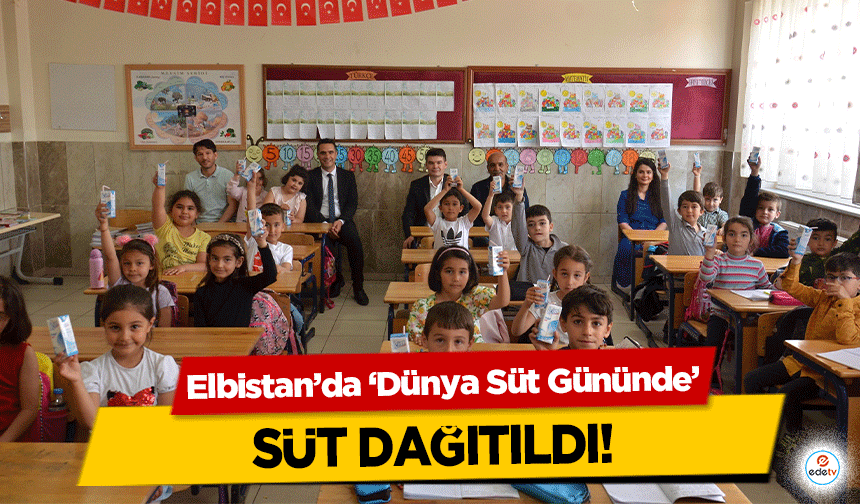 Elbistan’da ‘Dünya Süt Gününde’ süt dağıtıldı!