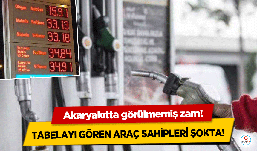 Akaryakıtta görülmemiş zam! Tabelayı gören araç sahipleri şokta!