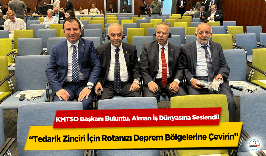 KMTSO Başkanı Buluntu, Alman İş Dünyasına Seslendi!