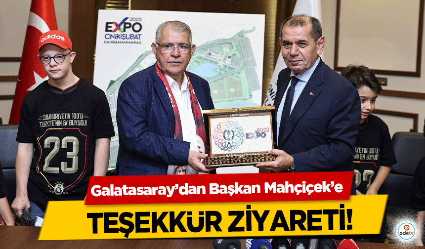 Galatasaray’dan Başkan Mahçiçek’e teşekkür ziyareti!