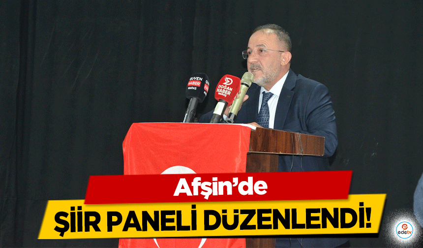 Afşin'de şiir paneli düzenlendi