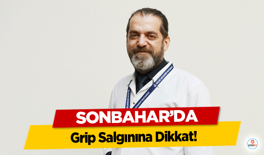 Sonbahar’da Grip Salgınına Dikkat!